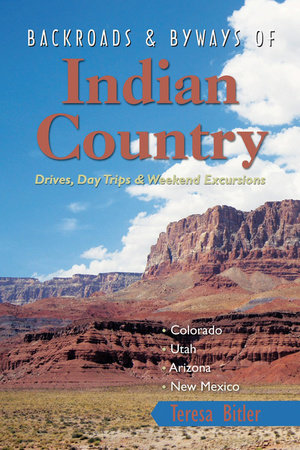 Backroads and Byways of Indian Country Paperback by Teresa Bitler