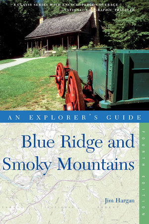 Blue Ridge and Smoky Mountains 4th Edition Paperback by Jim Hargan