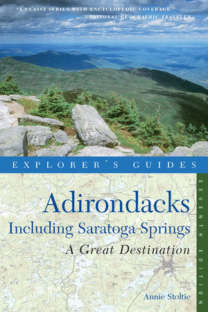 Explorers Guide Adirondacks Seventh Edition Paperback by Annie Stoltie