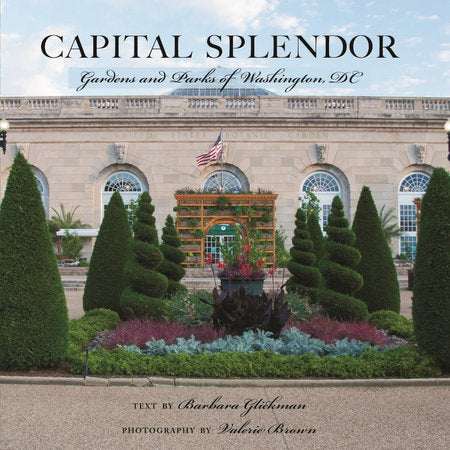 Capital Splendor Hardcover by Barbara Glickman