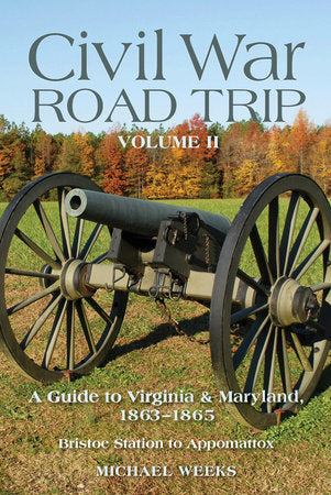 Civil War Road Trip Volume Two Paperback by Michael Weeks
