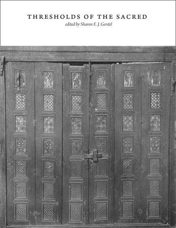 Thresholds of the Sacred Hardcover by Sharon E. J. Gerstel