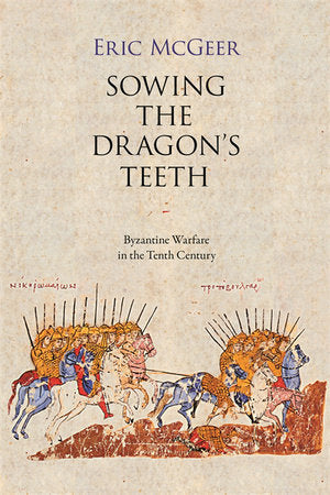 Sowing the Dragon's Teeth Paperback by Eric McGeer