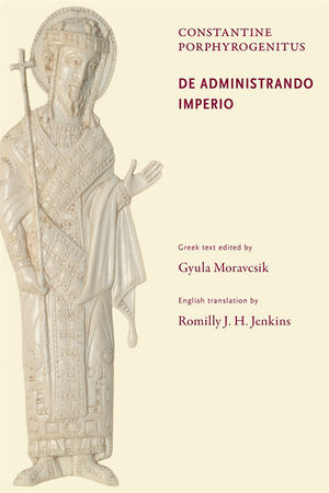 De Administrando Imperio Paperback by Gyula Moravcsik