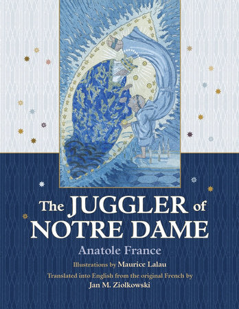 Juggler of Notre Dame Hardcover by Anatole France