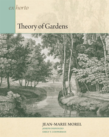 Theory of Gardens Paperback by Jean-Marie Morel