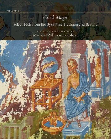 Greek Magic Hardcover by Michael Zellmann-Rohrer