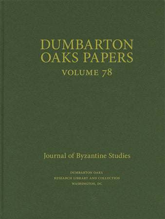 Dumbarton Oaks Papers, 78 Hardcover by Colin M. Whiting
