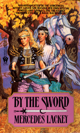 By the Sword Paperback by Mercedes Lackey