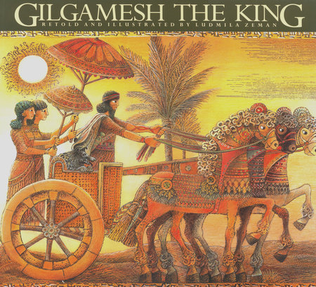 Gilgamesh the King Paperback by Ludmila Zeman
