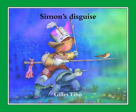 Simon's disguise Paperback by Gilles Tibo