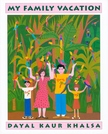 My Family Vacation Paperback by Dayal Kaur Khalsa