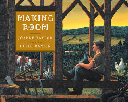 Making Room Hardcover by Joanne Taylor; illustrated by Peter Rankin