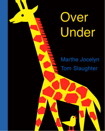 Over Under Hardcover by Marthe Jocelyn; illustrated by Tom Slaughter