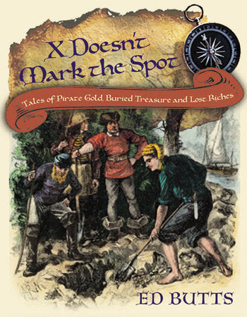 X Doesn't Mark the Spot Paperback by Ed Butts