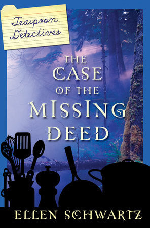The Case of the Missing Deed Hardcover by Ellen Schwartz