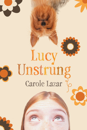 Lucy Unstrung Paperback by Carole Lazar