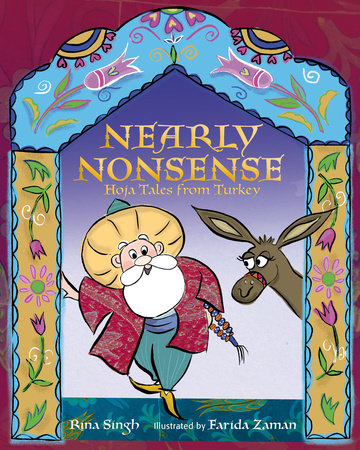 Nearly Nonsense Hardcover by Rina Singh; illustrated by Farida Zaman