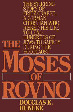 The Moses of Rovno Paperback by Douglas K. Huneke