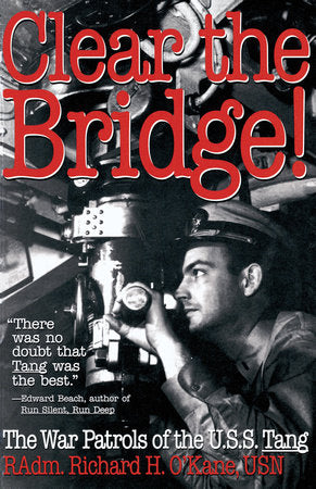 Clear the Bridge! Paperback by Richard O'Kane