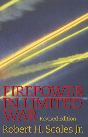 Firepower in Limited War Paperback by Robert Scales