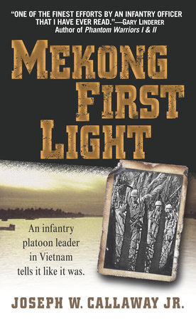 Mekong First Light Paperback by Joseph W. Callaway Jr.