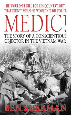 Medic! Paperback by Ben Sherman