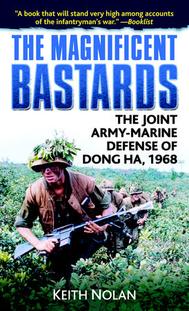 The Magnificent Bastards Paperback by Keith Nolan