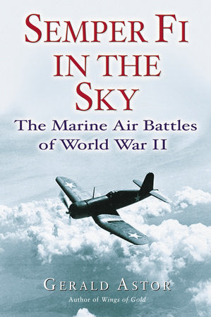 Semper Fi in the Sky Paperback by Gerald Astor
