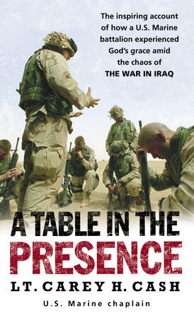 A Table in the Presence Paperback by Lt. Carey H. Cash