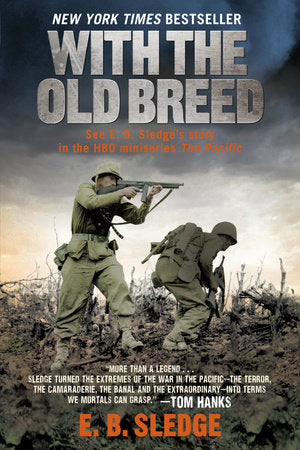 With the Old Breed Paperback by E. B. Sledge