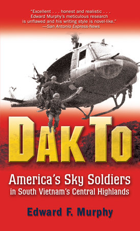 Dak To Paperback by Edward Murphy
