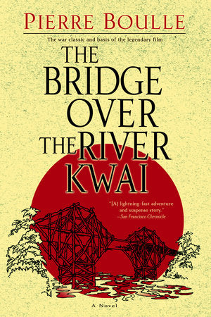 The Bridge Over the River Kwai Paperback by Pierre Boulle
