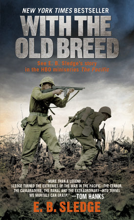 With the Old Breed Paperback by E. B. Sledge