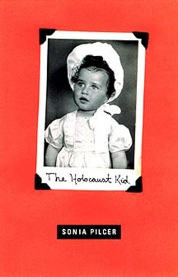 Holocaust Kid Stories Hardcover by Sonia Pilcer