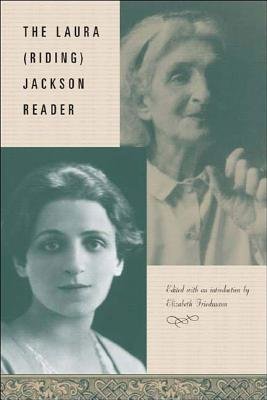 Laura Riding Jackson Reader Paperback by Laura Riding;Elizabeth Friedman;Elizabeth Friedmann