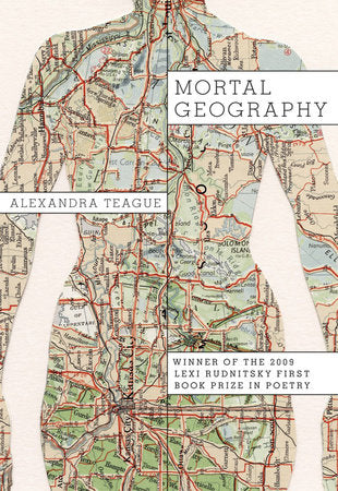 Mortal Geography Paperback by Alexandra Teague
