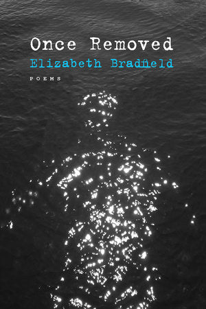 Once Removed Paperback by Elizabeth Bradfield