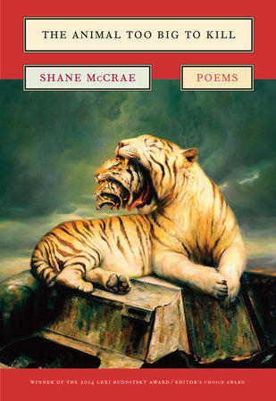 The Animal Too Big to Kill Paperback by Shane McCrae