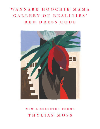 Wannabe Hoochie Mama Gallery of Realities' Red Dress Code Hardcover by Thylias Moss