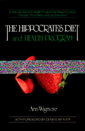 The Hippocrates Diet and Health Program Paperback by Ann Wigmore