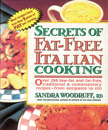 Secrets of Fat-Free Italian Cooking Paperback by Sandra Woodruff