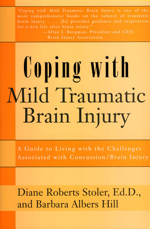 Coping with Mild Traumatic Brain Injury Paperback by Diane R Stoler