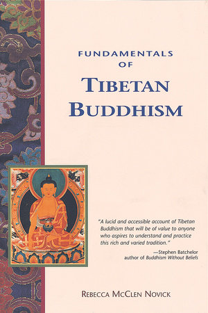 Fundamentals of Tibetan Buddhism Paperback by Rebecca McClen Novick