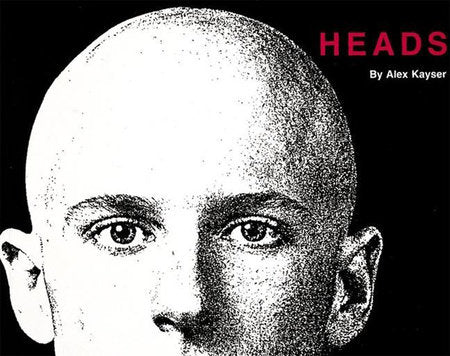Heads Paperback by Alex Kayser