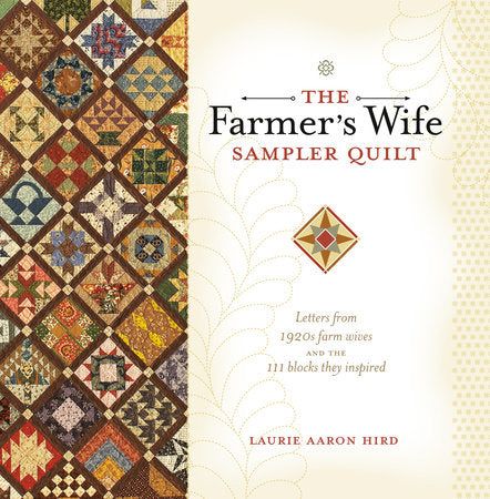 The Farmer's Wife Sampler Quilt Paperback by Laurie Aaron Hird
