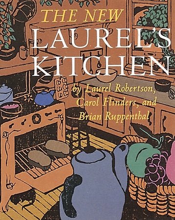 The New Laurel's Kitchen Paperback by Laurel Robertson
