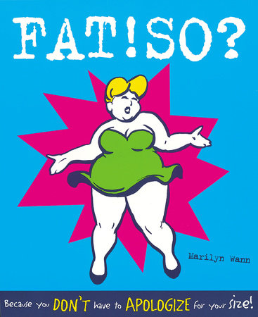 Fat! So? Paperback by Marilyn Wann