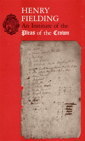 Institute of the Pleas of the Crown Paperback by Henry Fielding