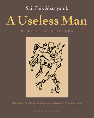 A Useless Man Paperback by Sait Faik Abasiyanik